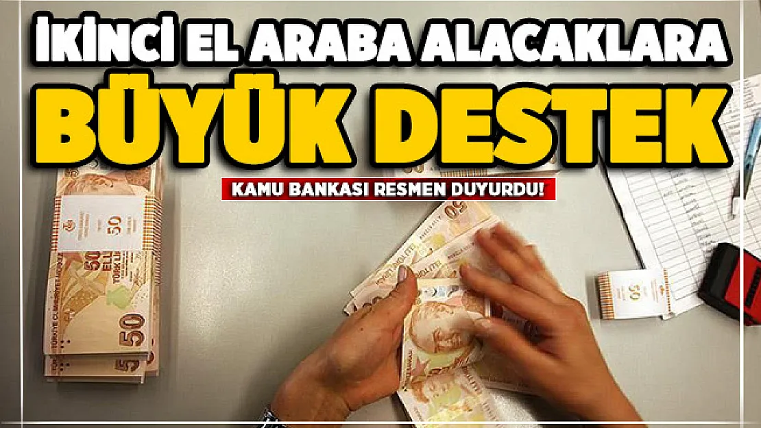 İkinci el araba alımı için taşıt kredisi kampanyası! 60 ay vade imkanı