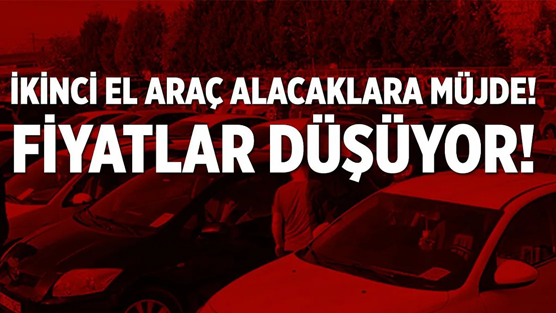 İkinci el araç alacaklara müjde! Fiyatlar düştü!