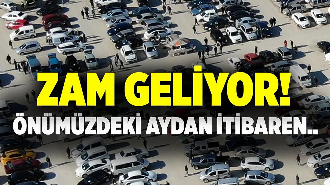 İkinci el araçlara zam geliyor!