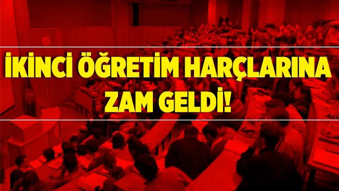 İkinci öğretim harçlarına zam geldi!