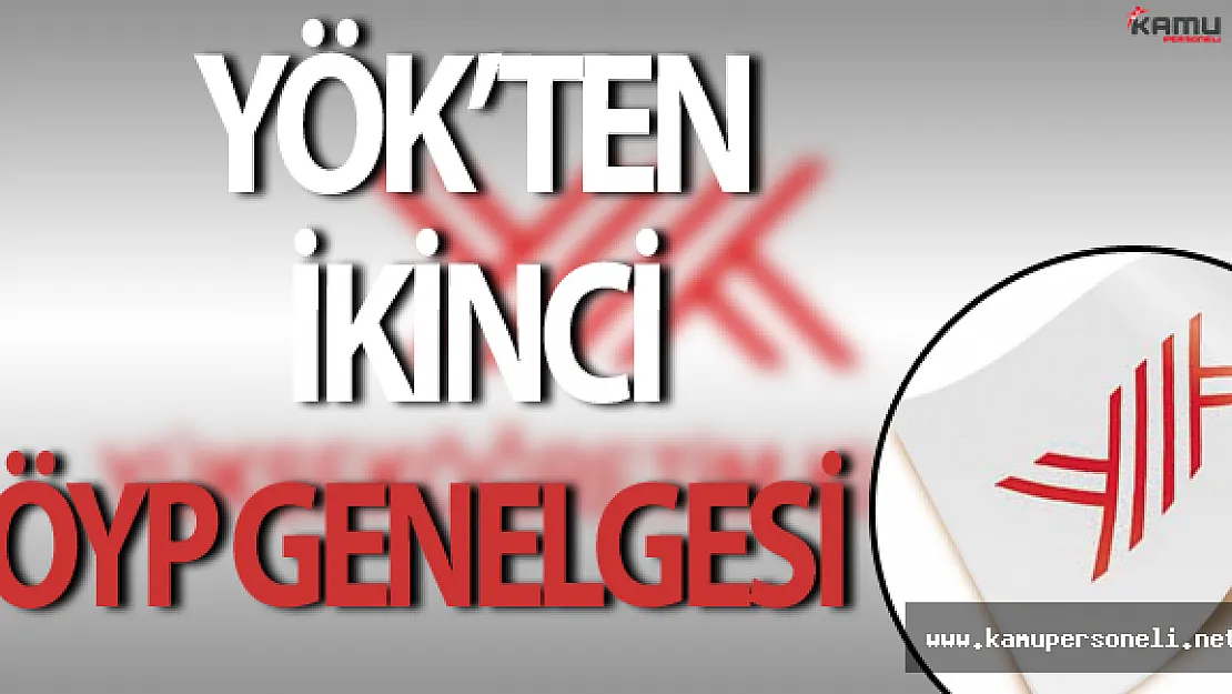 İkinci ÖYP Genelgesi Üniversitelere Gönderildi