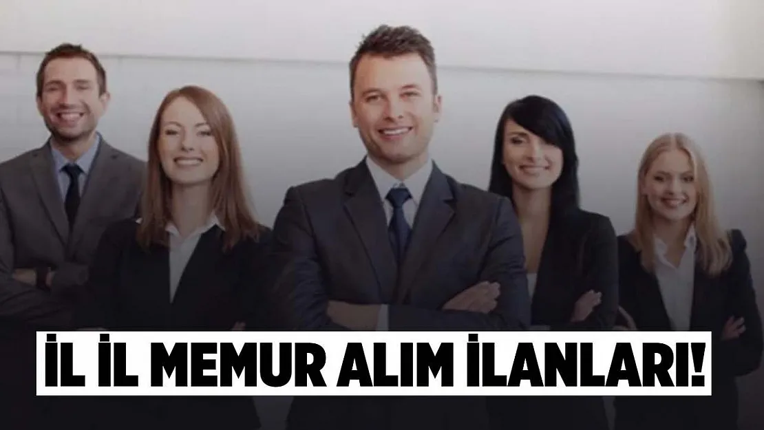 İl il memur alım ilanları yayımlandı! 19 Mart İŞKUR memur alım ilanları!