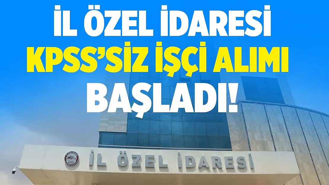 İl Özel İdaresi KPSS'siz personel alımına başladı! Emekli olmayanlar başvurabilir!