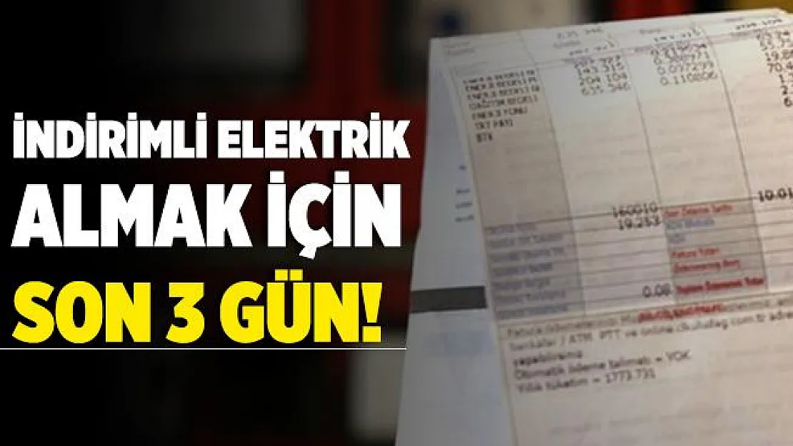 İndirimli elektrik faturası ödemek için başvurular 5 Aralık'ta sona eriyor!