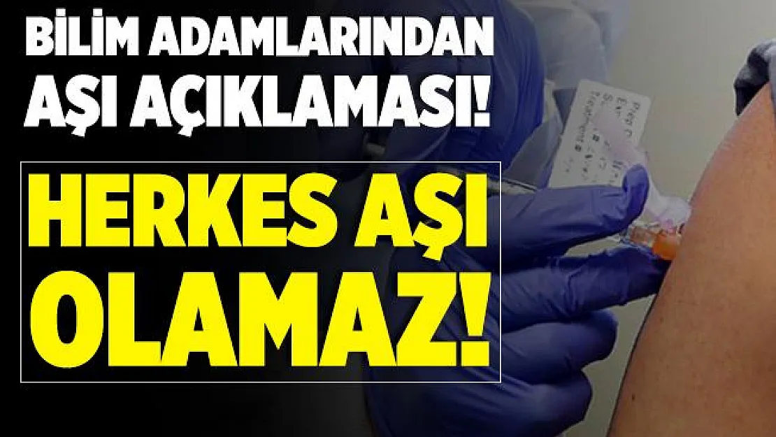 İngiliz bilim adamlarından aşı açıklaması! Herkes aşı olamaz!