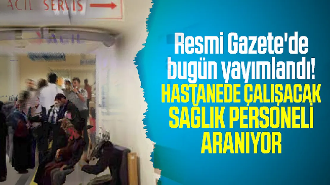 İnönü Üniversitesi 28 Mayıs 6 Haziran tarihleri arasında 342 sağlık personeli alacak!