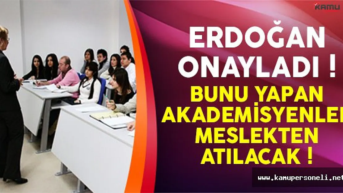 İntilal yapan akademisyenler meslekten çıkarılacak