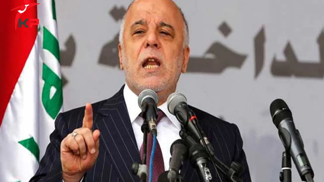 Irak Başbakanı İbadi'den Sert Uyarı! 'Gerekli Adımları Atacağız'