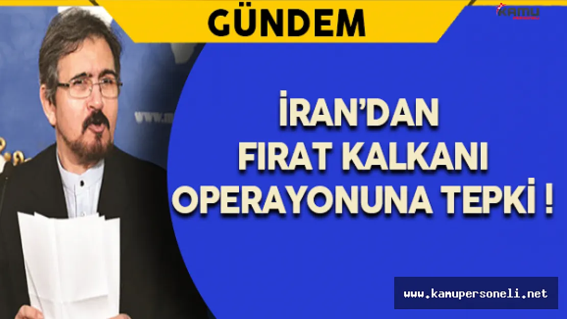 İran'dan &quotFırat Kalkanı Operasyonu&quotna Tepki !