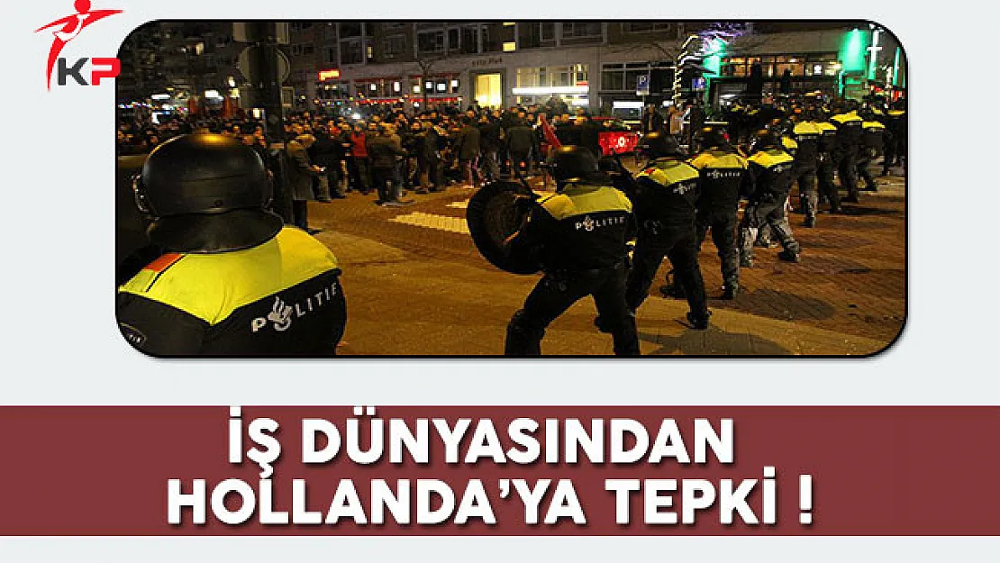 İş Dünyası Temsilcilerinden Hollanda'ya Geri Adım Çağrısı