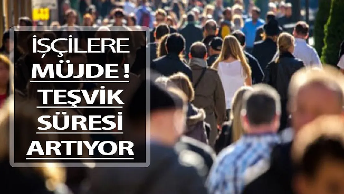 İşçilerin Sigorta ve Vergi Gideri Devletten ! İstihdam Teşvik Süresi Artıyor