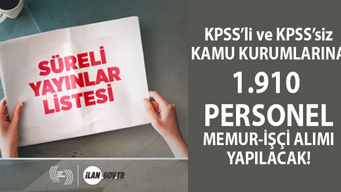 İŞKUR 05 Aralık Kamu İş İlanları! KPSS'li ve KPSS'siz 20 kamu kurumu 1910 personel alımı yapacak!