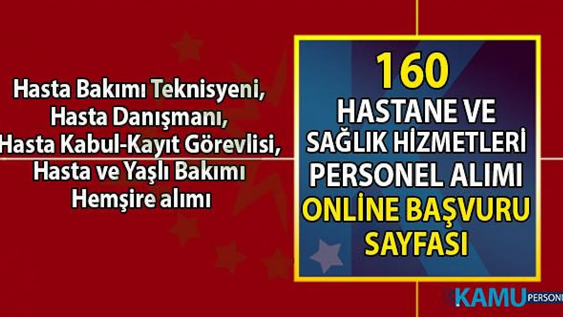 İŞKUR 16 Ağustos'a kadar hastane-sağlık hizmetleri için 160 personel alımı KPSS şartsız iş ilanları!