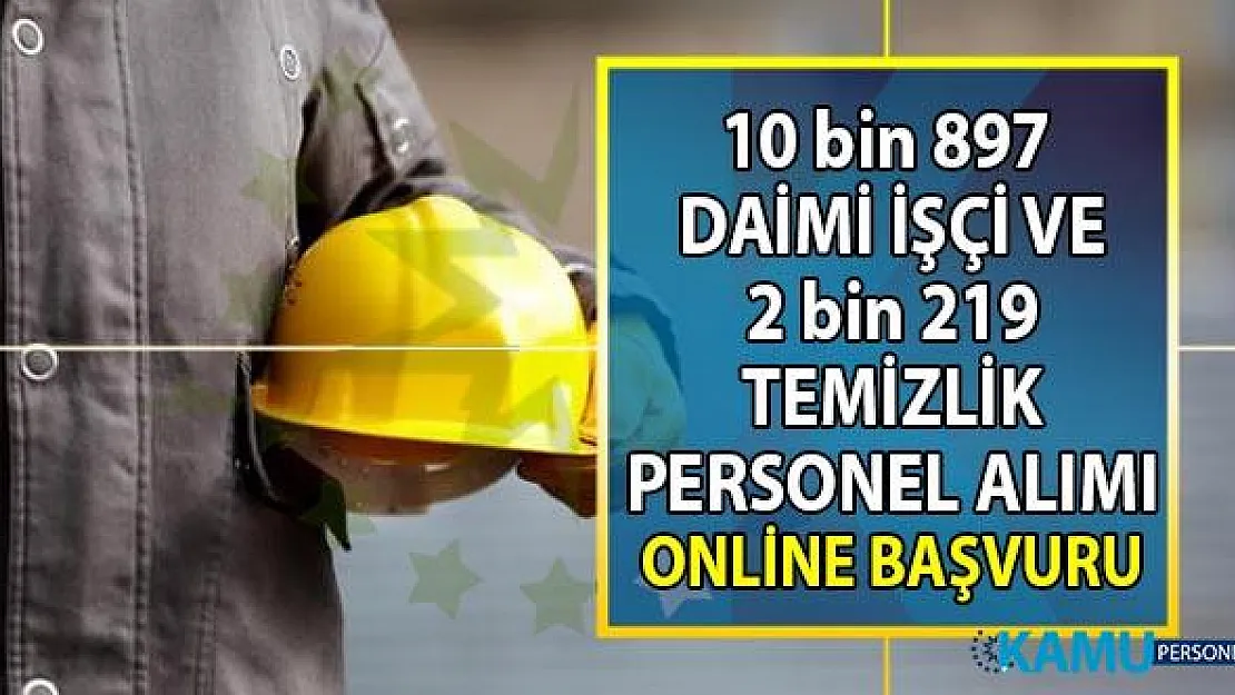 İŞKUR 20-30 Eylül'e kadar vasıflı vasıfsız 10 bin 897 daimi işçi ve 2 bin 219 temizlik personeli alımı yapacaktır.