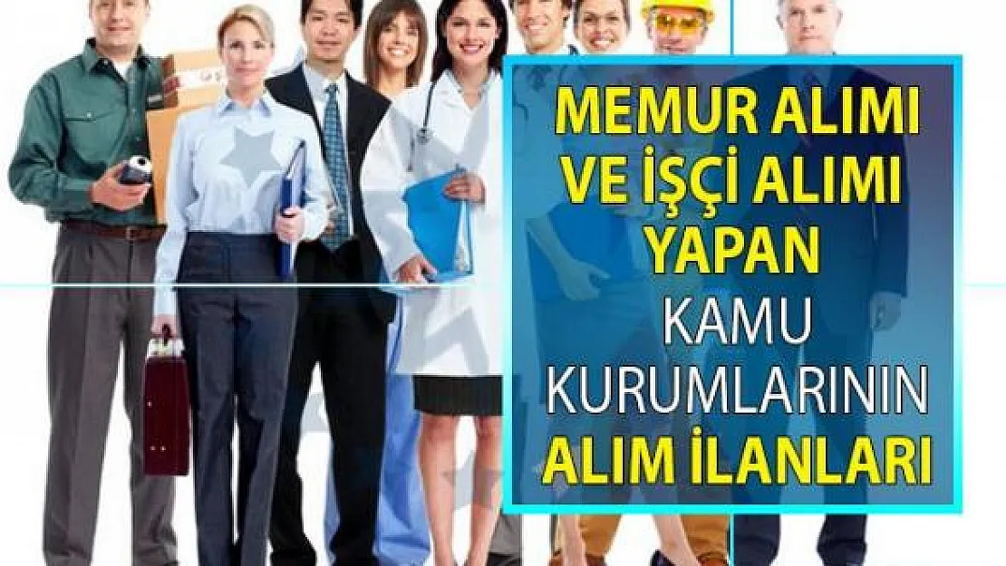 İŞKUR 27 kamu kurumu ve belediyenin iş ilanlarını yayınlandı! KPSS'siz 318 personel alımı yapılacak!