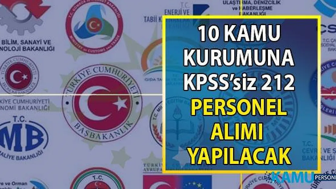 İŞKUR aracılığı ile 10 kamu kurumuna KPSS'siz en az ilköğretim mezunu 212 personel alımı yapılacak!