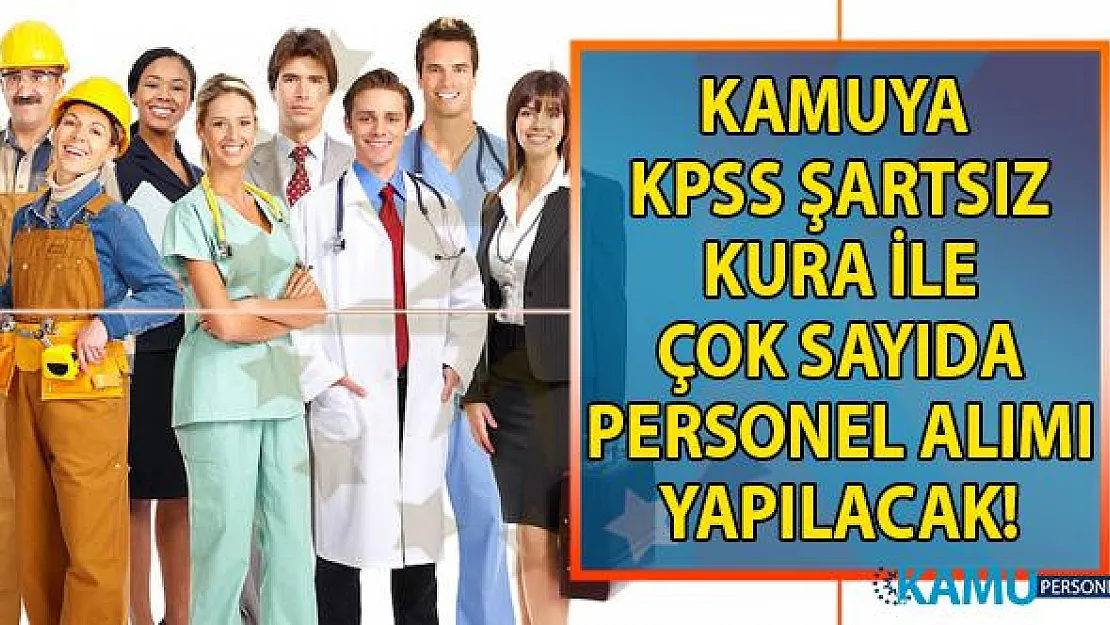 İŞKUR aracılığı ile Kamuya KPSS şartsız kadrolu en az ilköğretim, lise ve lisans mezunu 43 personel alımı iş başvurusu ne zaman?