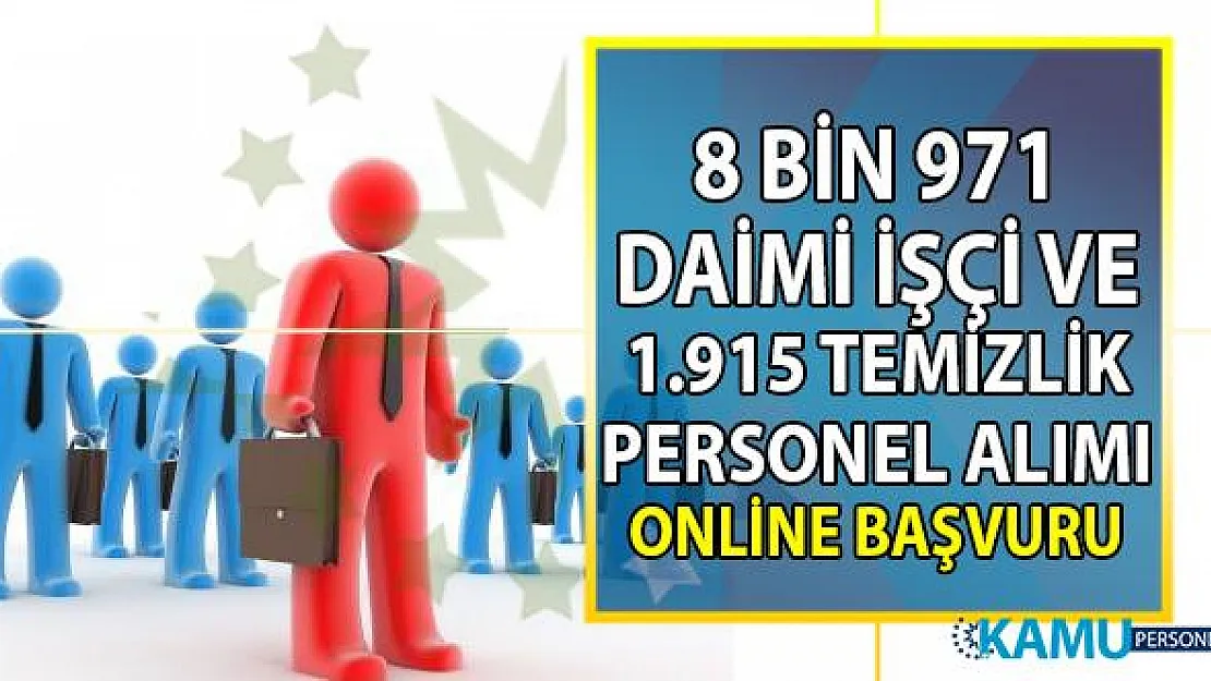 İŞKUR bayram sonrası vasıflı vasıfsız 10 bin 886 daimi işçi ve temizlik personeli alımı online iş başvurusu