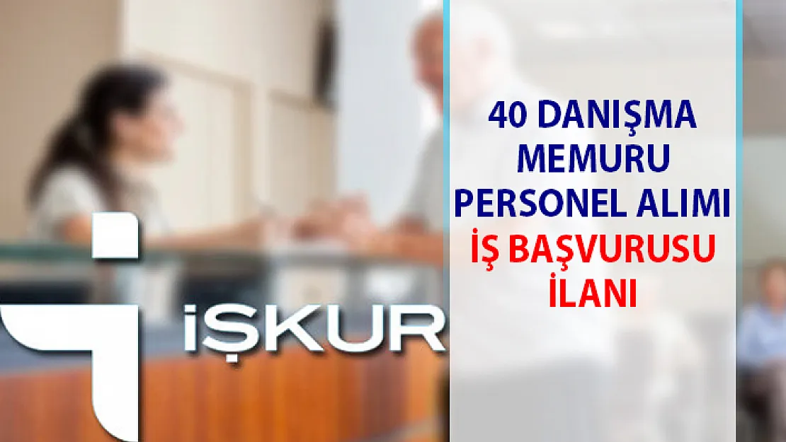 İŞKUR danışma memuru personel alımı iş başvurusu