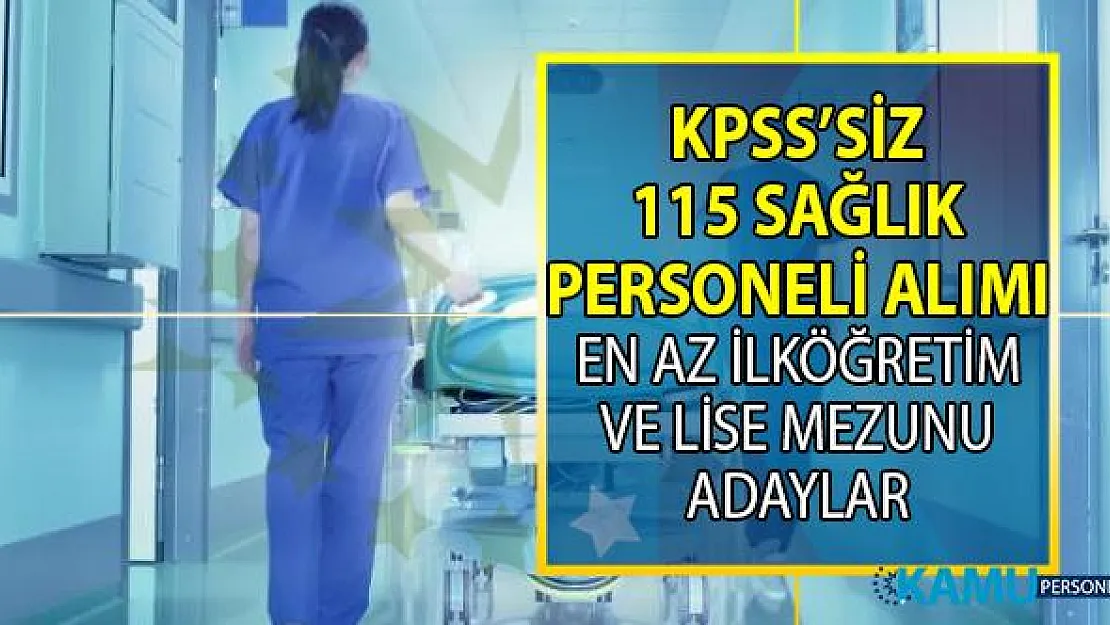 İŞKUR en az ilköğretim, lise mezunu KPSS'siz 115 sağlık personeli alımı yapıyor!