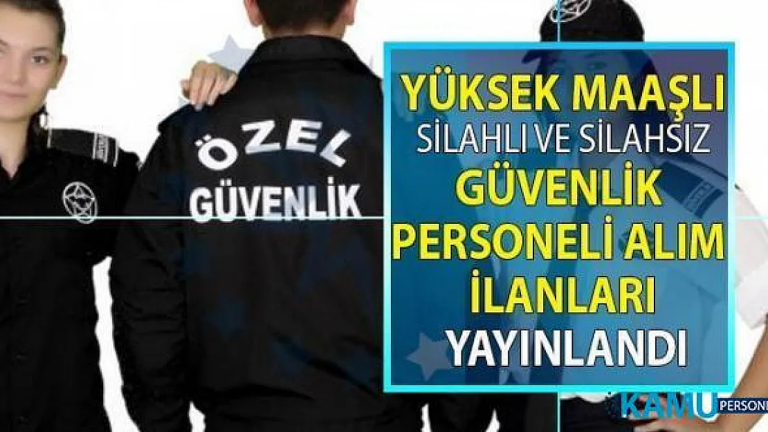 İŞKUR en az lise mezunu yüksek maaşlı 761 güvenlik görevlisi ve danışman alımı yapıyor! Peki güvenlik alımı başvuru şartları nelerdir?