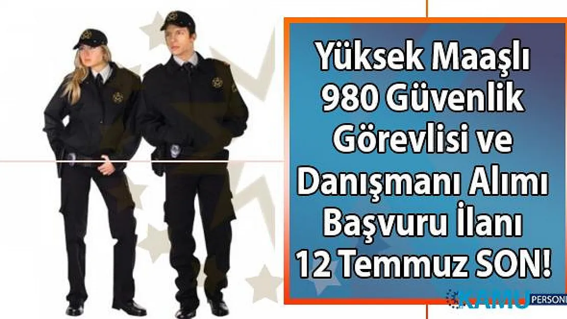 İŞKUR en az lise mezunu yüksek maaşlı 980 güvenlik görevlisi ve danışman alımı yapıyor! Peki güvenlik alımı başvuru şartları nelerdir?