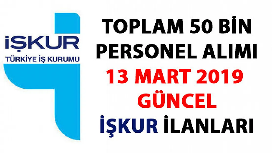 İŞKUR güncel iş ilanları! 50 bin işçi-memur alımı ilanları yayımlandı