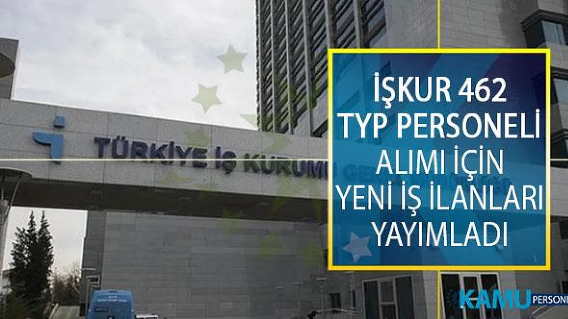 İŞKUR İle Toplum Yararına Program (TYP) Kapsamında Görevlendirmek üzere 462 İşçi Alımı İçin Yeni İş İlanları Yayımlandı!