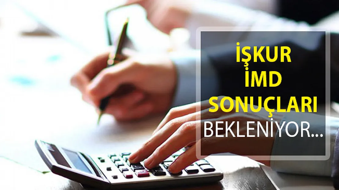 İŞKUR İMD Mülakat Sonuçlarının Açıklanması Bekleniyor!- İMD sonuçları ne zaman açıklanacak?