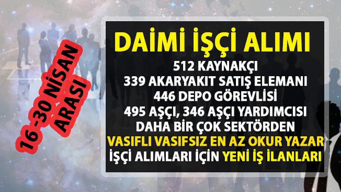 İŞKUR işçi alımı için yeni iş ilanları yayınlandı! İŞKUR'dan yeni duyurular