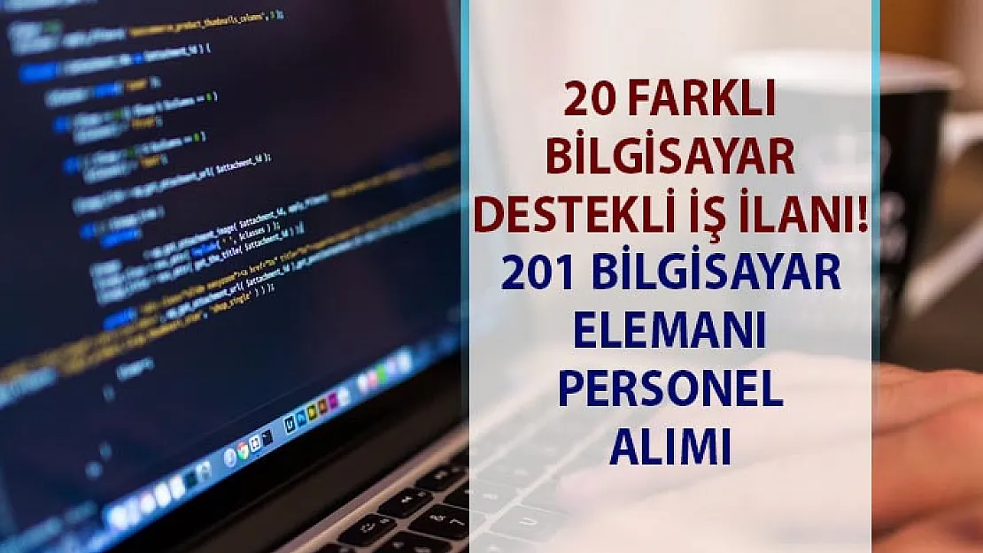 İŞKUR tarafından bilgisayar elemanı iş ilanları! Bilgisayar kullanıcısı personel alımı ilanları!