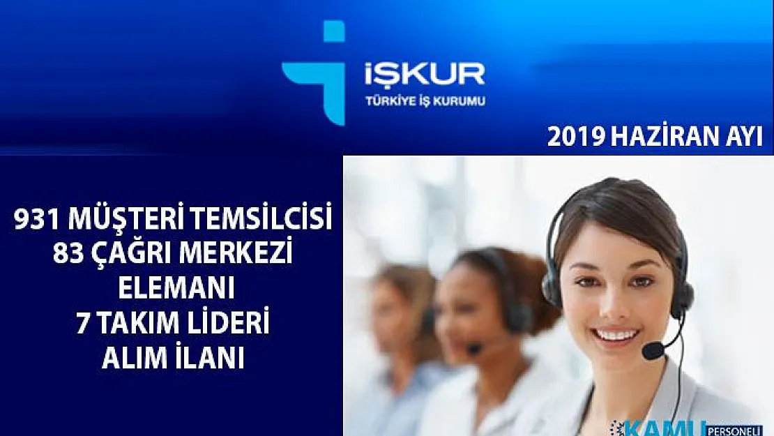 İŞKUR tarafından çağrı merkezine Bin 21 personel alımı yapılacaktır!