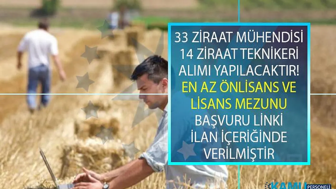 İŞKUR tarafından KPSS şartsız 33 Ziraat mühendisi ve 17 Ziraat teknikeri alımı yapılacak!
