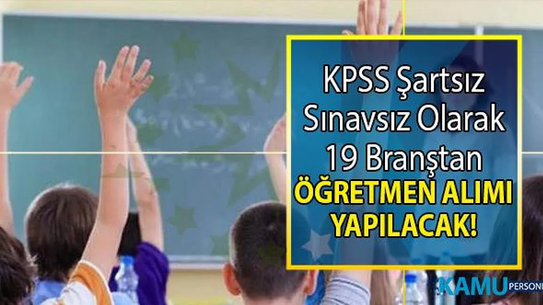 İŞKUR tarafından KPSS Şartsız sınavsız olarak 19 branştan öğretmen alımı yapılacaktır!