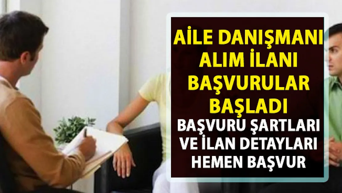 İŞKUR tarafından yeni iş ilanları yayımlandı! Aile Danışmanı personel alımı yapılacaktır
