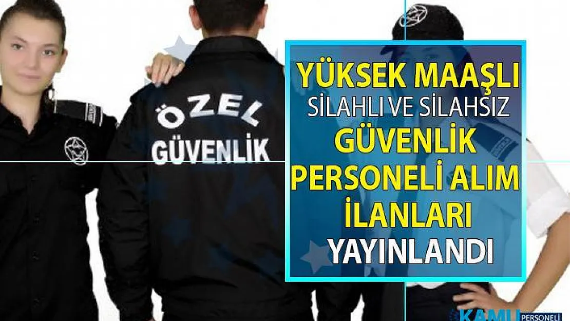 İŞKUR tarafından yüksek maaşlı kimlikli güvenlik görevlisi personeli alım ilanları yayınlandı!