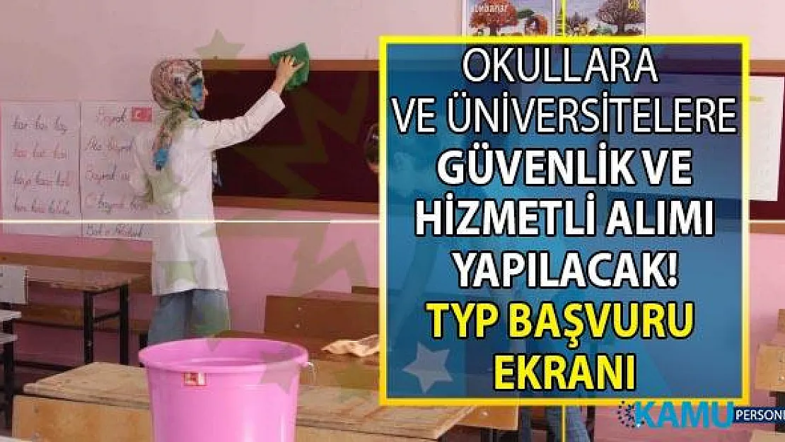 İŞKUR TYP kapsamında İlköğretim, lise ve üniversitelere güvenlik görevlisi ve temizlik personeli alımı! 2019 TYP başvuru şartları ve iş ilanları!