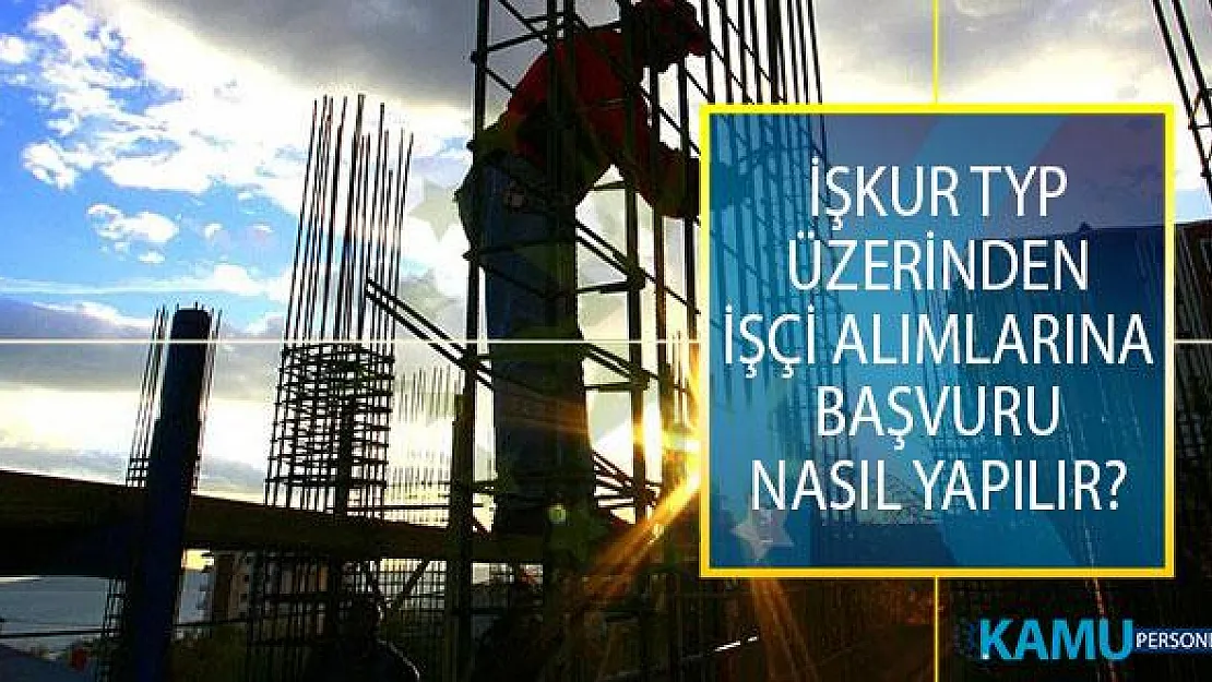 İŞKUR TYP Üzerinden İşçi Alımlarına Başvuru Nasıl Yapılır? TYP Başvuru Ekranı ve Başvuru Şartları