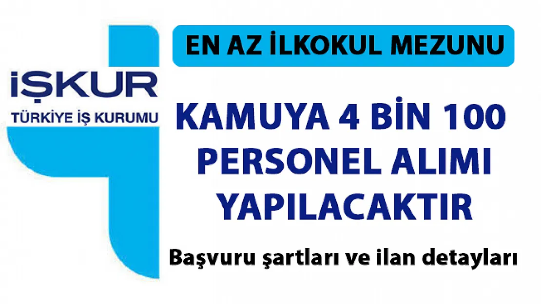 İŞKUR üzerinden kamuya 4 bin 100 personel alımı yapılacaktır!. İŞKUR yeni iş ilanları yayımladı