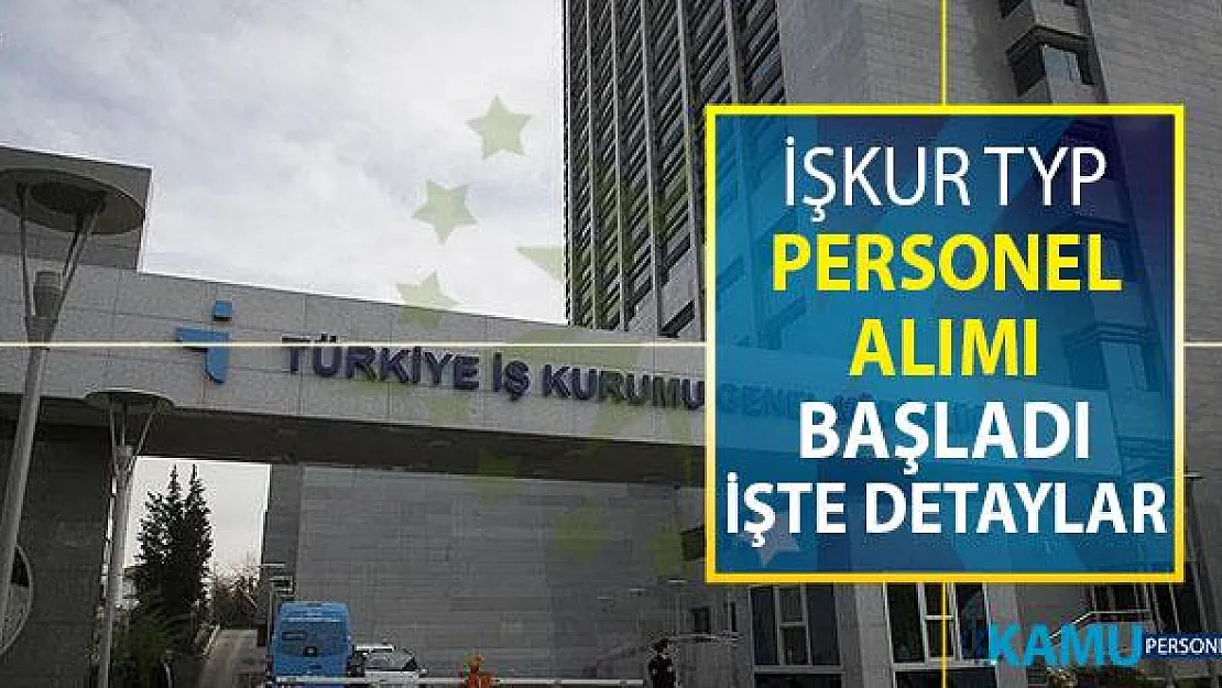 İŞKUR Üzerinden TYP Personel Alımı Başladı ! Başvurular Nasıl Yapılacak? İşte Şartlar ve İşe Alım Süreci