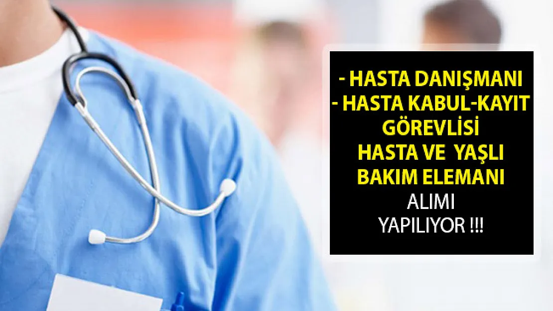 İŞKUR Üzerinden Yayımlanan İlanlarla Hasta Kabul Kayıt Görevlisi ve Hasta Danışmanı Alımı Yapılıyor!