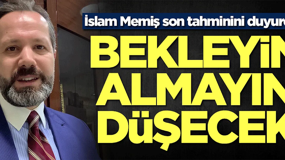 İslam Memiş bomba tarihi verdi: Ev ve araba fiyatları düşecek! Bu tarihi not edin!