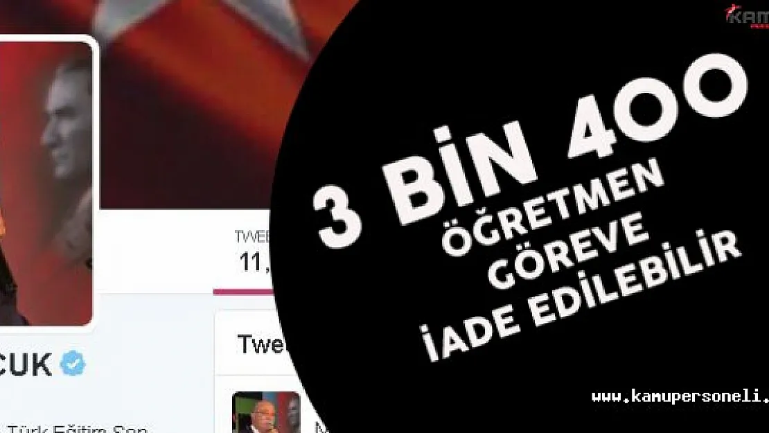 İsmail Koncuk :" 3 Bin 400 Öğretmen Göreve İade Edilecektir"