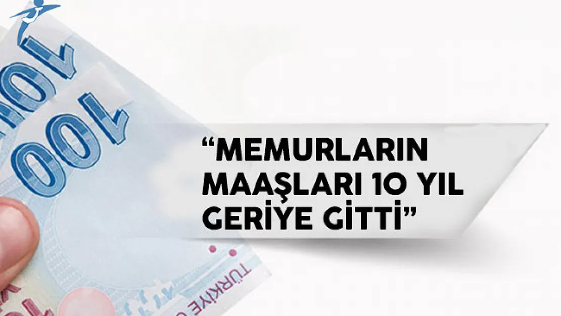 İsmail Koncuk: 'Memur maaşları 10 yıl geriye gitti'