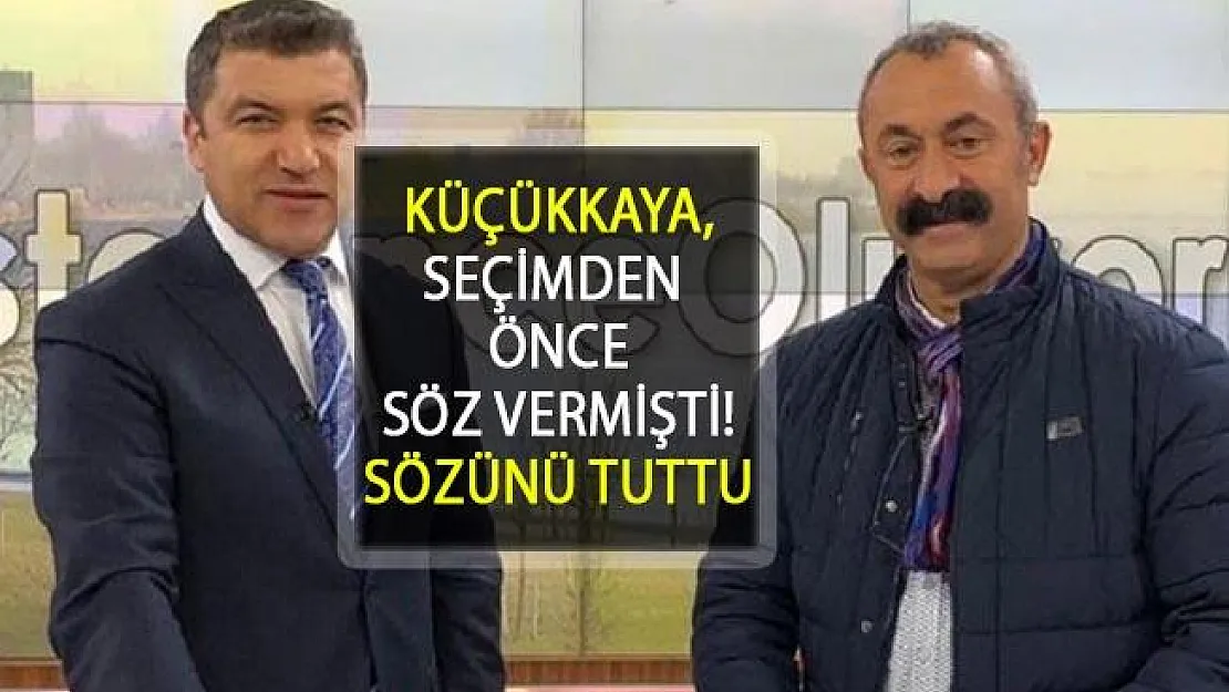 İsmail Küçükkaya, Komünist Başkan Maçoğlu'na Verdiği Sözü Tuttu