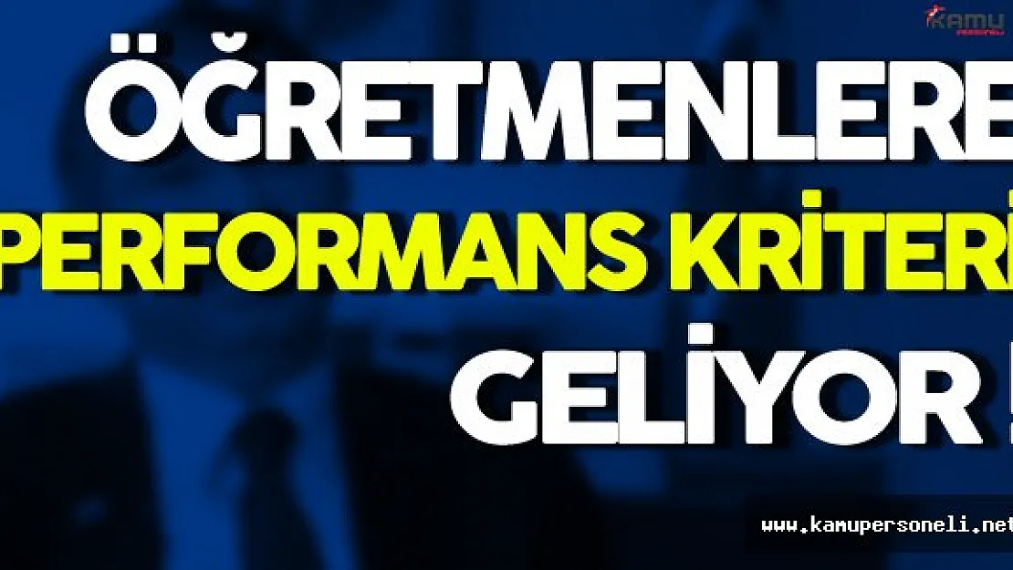 İsmet Yılmaz Açıkladı: ' Öğretmenlere Performans Kriteri Geliyor '