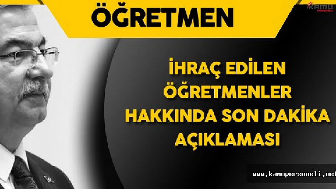 İsmet Yılmaz'dan Kamu İhraçları Hakkında Açıklama 'İncelemeler Sürüyor'