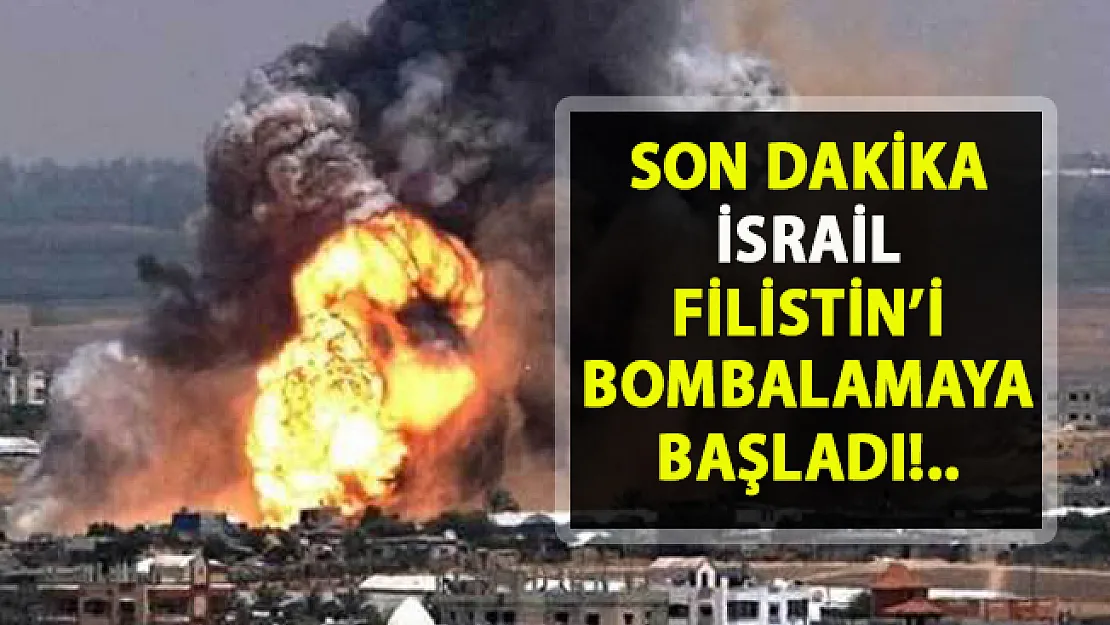 İsrail Gazze kentine büyük saldırı düzenledi!. İsrail Filistin'i bombalamaya başladı!..