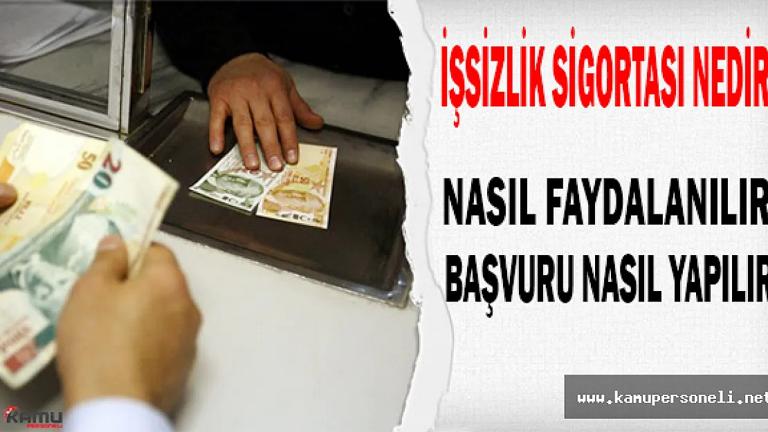 İşsizlik Sigortası Nedir? Nasıl  Faydalanılır?