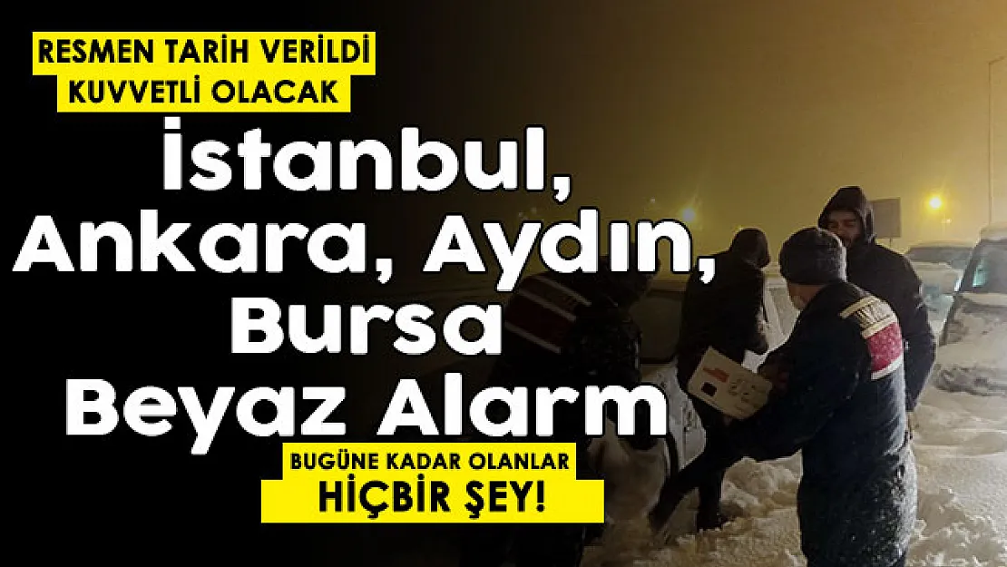 İstanbul, Ankara, Aydın, Bursa beyaz alarm verildi! Resmen tarih paylaşıldı: Bu daha hiçbir şey değil